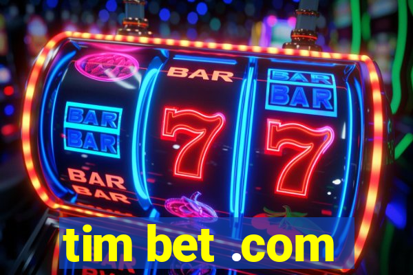 tim bet .com